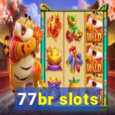 77br slots